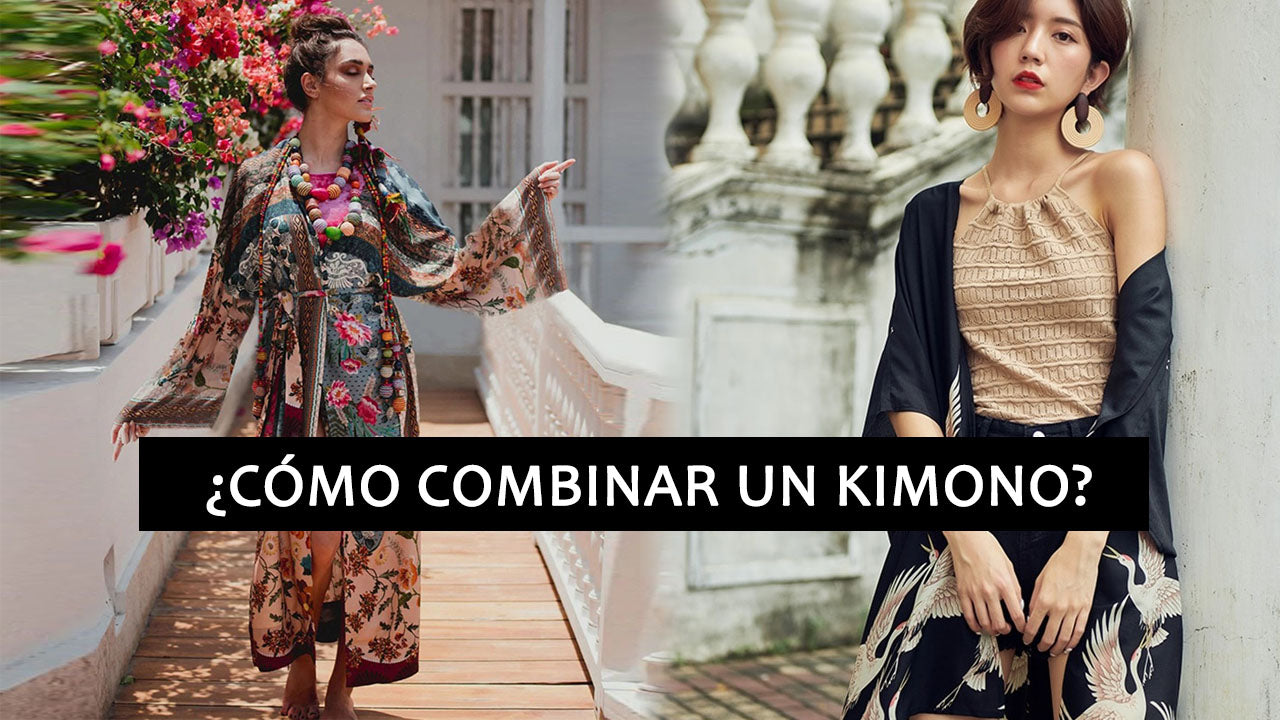 ¿Cómo combinar el kimono?